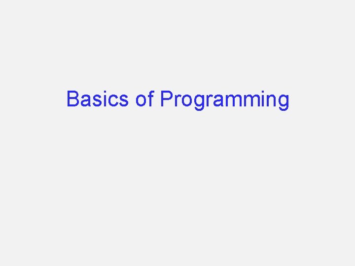 Basics of Programming 