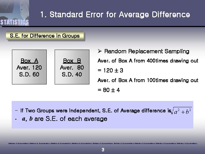 1. Standard Error for Average Difference STATISTICS S. E. for Difference in Groups Ø
