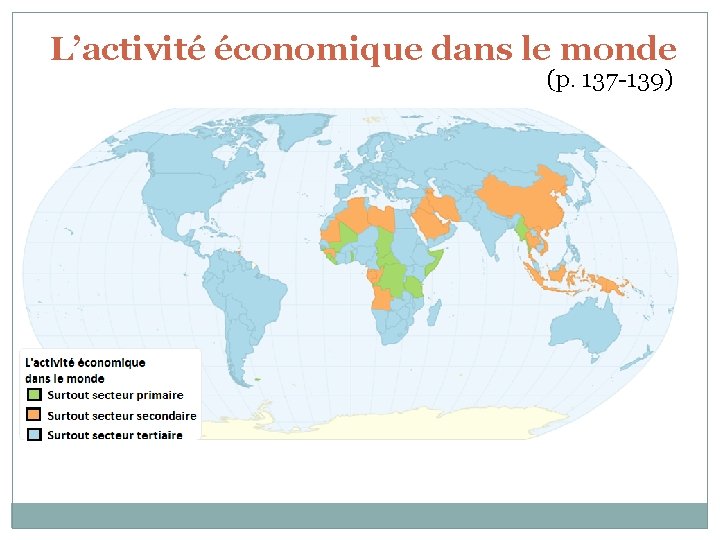 L’activité économique dans le monde (p. 137 -139) 