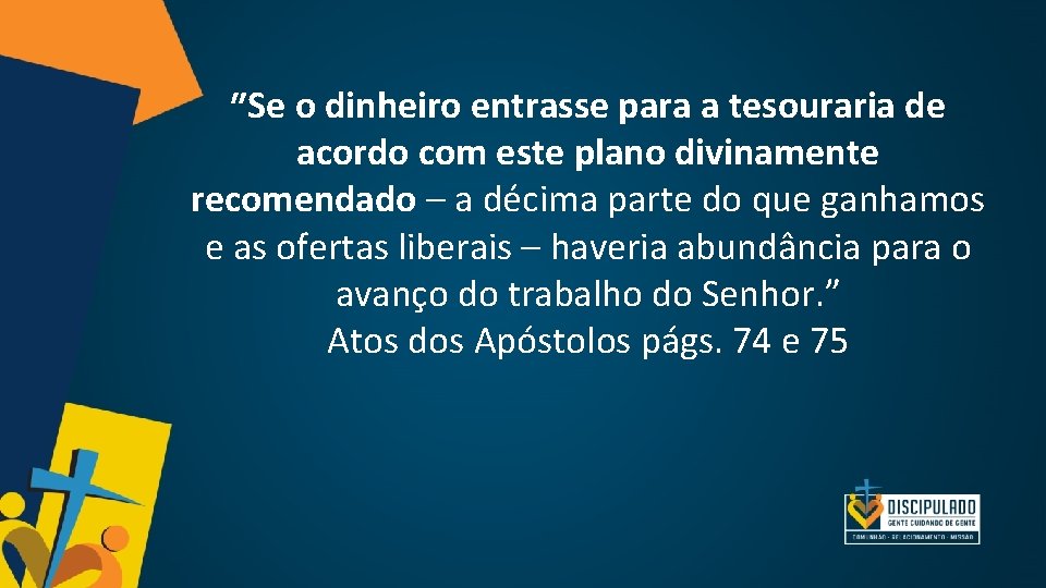 ”Se o dinheiro entrasse para a tesouraria de acordo com este plano divinamente recomendado ”Se o dinheiro entrasse para a tesouraria de acordo com este plano divinamente recomendado