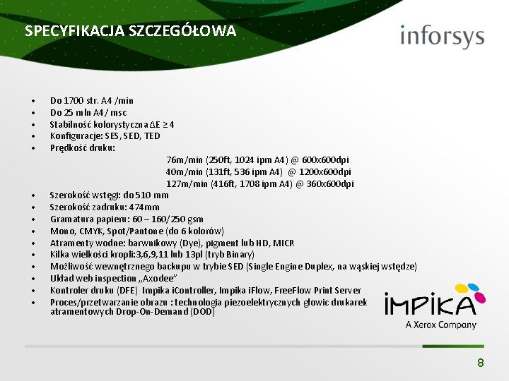 SPECYFIKACJA SZCZEGÓŁOWA • • • • Do 1700 str. A 4 /min Do 25