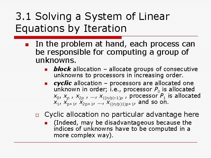 3. 1 Solving a System of Linear Equations by Iteration n In the problem