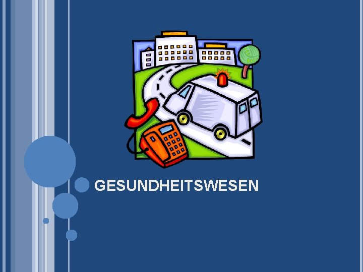 GESUNDHEITSWESEN 