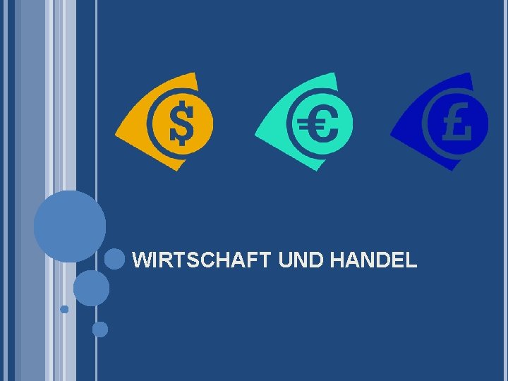 WIRTSCHAFT UND HANDEL 