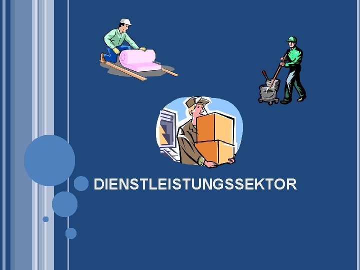 DIENSTLEISTUNGSSEKTOR 