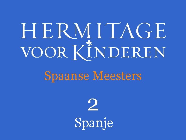 Spaanse Meesters 2 Spanje 