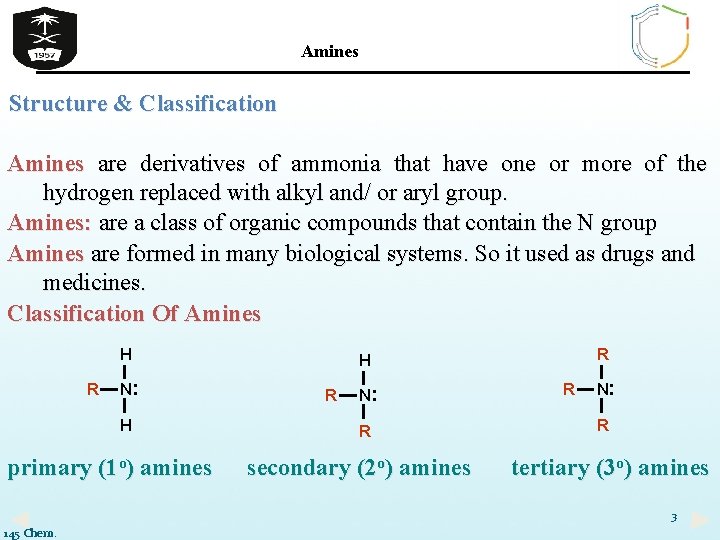 Amines Structure & Classification Amines are derivatives of ammonia that have one or more