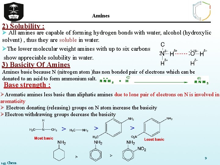 Amines 2) Solubility : Ø All amines are capable of forming hydrogen bonds with