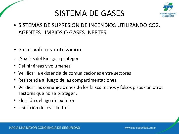 SISTEMA DE GASES • SISTEMAS DE SUPRESION DE INCENDIOS UTILIZANDO CO 2, AGENTES LIMPIOS