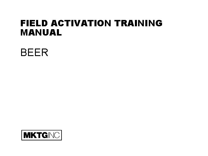 FIELD ACTIVATION TRAINING MANUAL BEER 