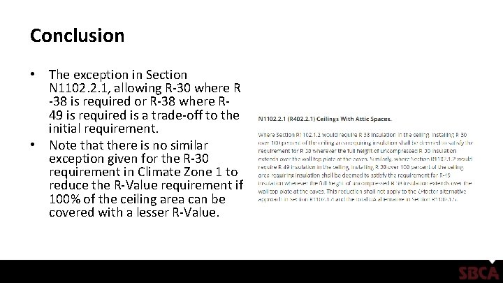 Conclusion • The exception in Section N 1102. 2. 1, allowing R 30 where Conclusion • The exception in Section N 1102. 2. 1, allowing R 30 where