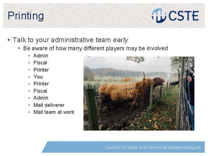 Printing • Talk to your administrative team early • Be aware of how many Printing • Talk to your administrative team early • Be aware of how many