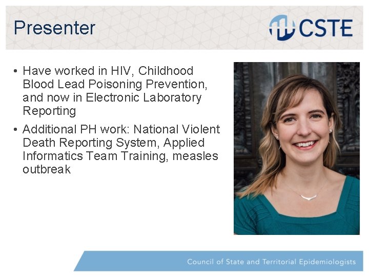 Presenter • Have worked in HIV, Childhood Blood Lead Poisoning Prevention, and now in Presenter • Have worked in HIV, Childhood Blood Lead Poisoning Prevention, and now in