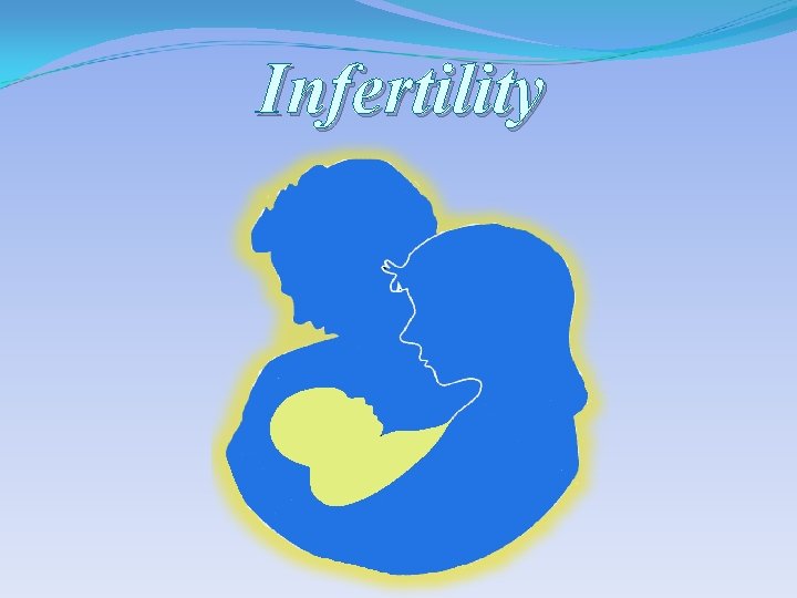 Infertility 