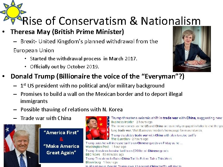 Rise of Conservatism & Nationalism • Theresa May (British Prime Minister) – Brexit- United
