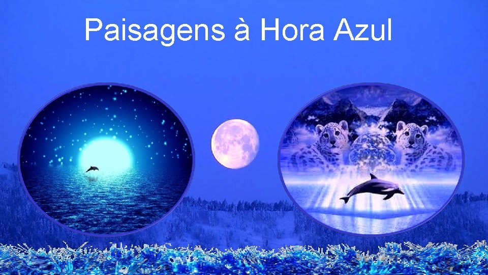 Paisagens à Hora Azul 