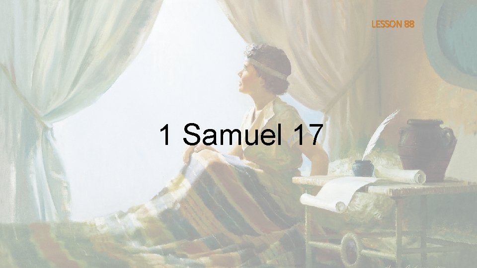 LESSON 88 1 Samuel 17 