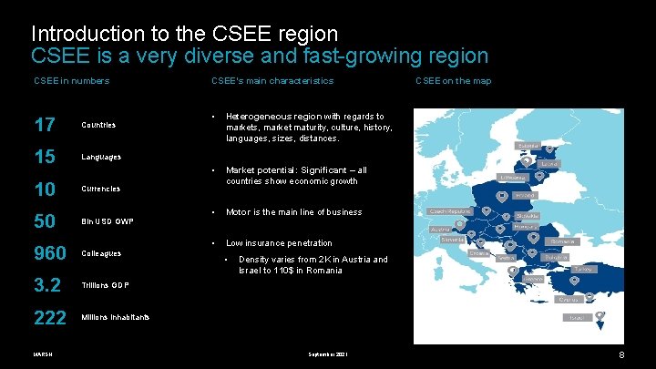 Introduction to the CSEE region CSEE is a very diverse and fast-growing region CSEE