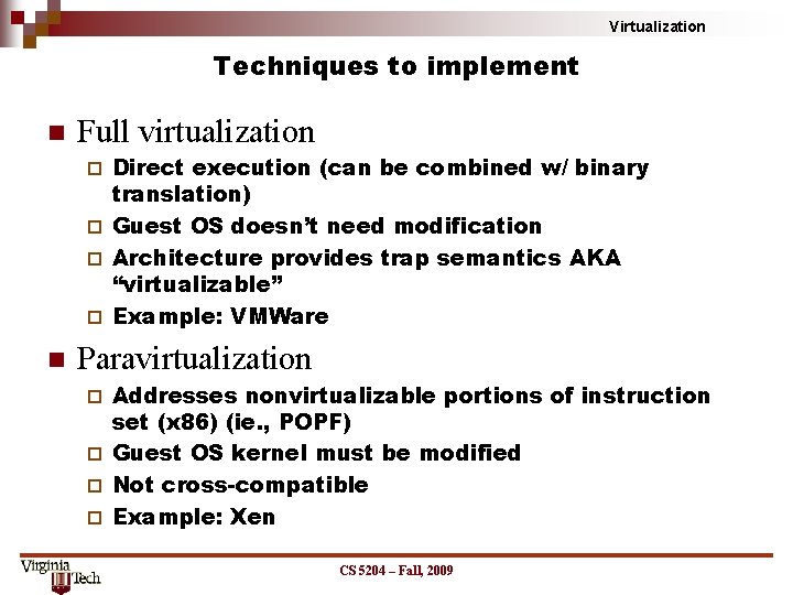 Virtualization In Coding Sample Output Virtualization Concepts Presented by Mariano Diaz Virtualization What