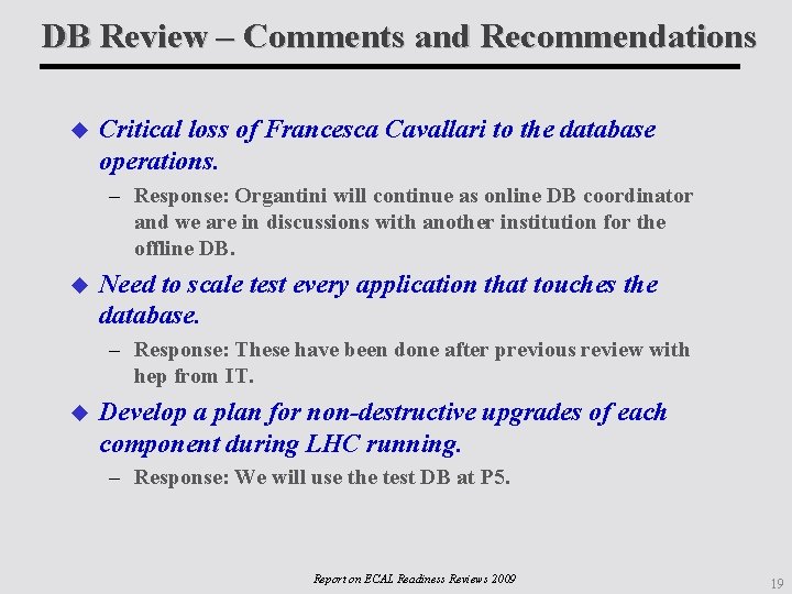 DB Review – Comments and Recommendations Critical loss of Francesca Cavallari to the database