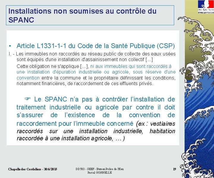 Installations non soumises au contrôle du SPANC • Article L 1331 -1 -1 du