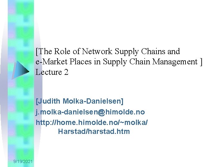 [The Role of Network Supply Chains and e-Market Places in Supply Chain Management ]