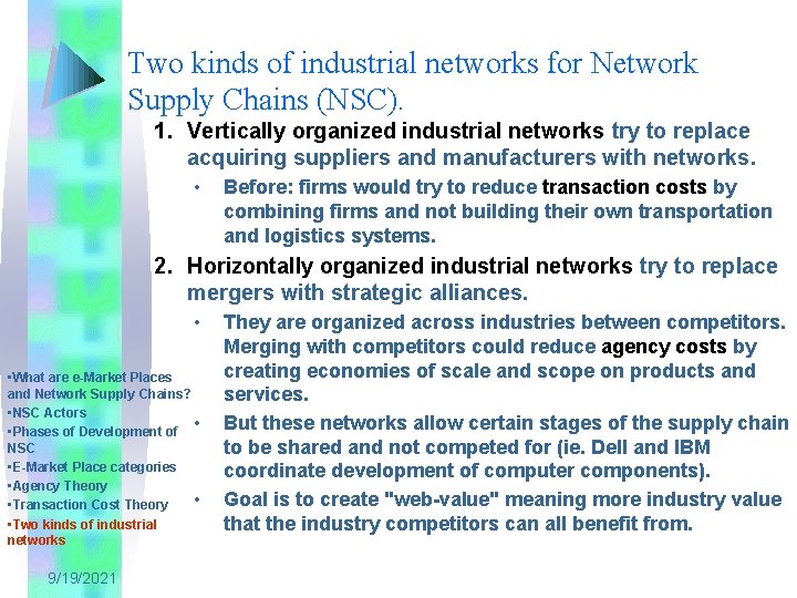 Two kinds of industrial networks for Network Supply Chains (NSC). 1. Vertically organized industrial