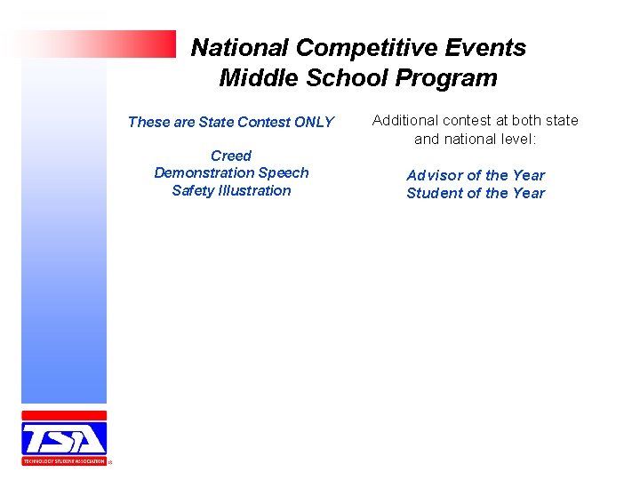 National Competitive Events Middle School Program These are State Contest ONLY Creed Demonstration Speech