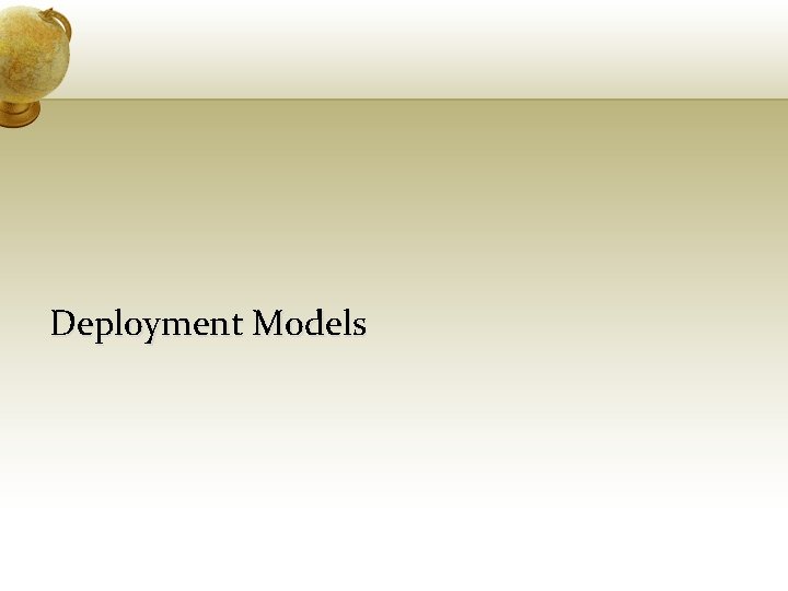 Deployment Models 