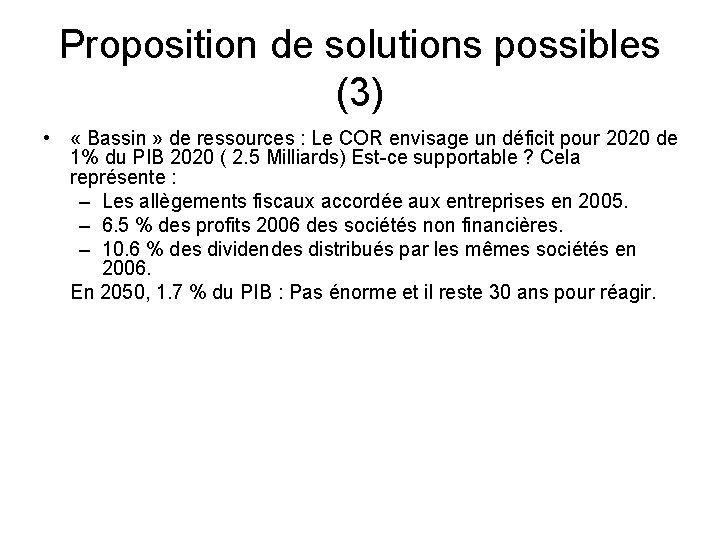 Proposition de solutions possibles (3) • « Bassin » de ressources : Le COR