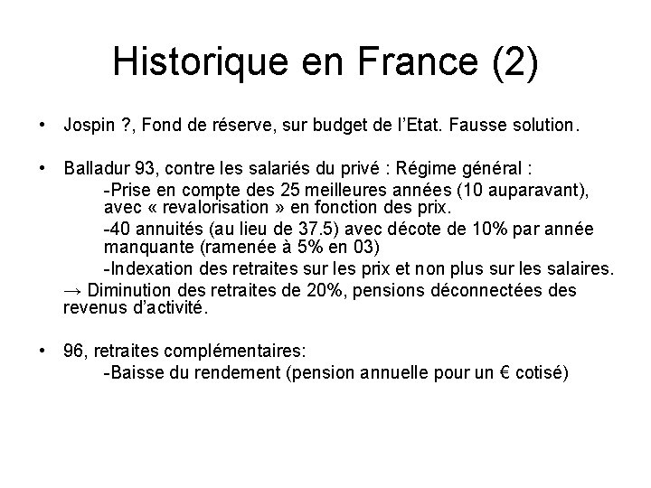 Historique en France (2) • Jospin ? , Fond de réserve, sur budget de