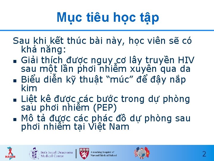 Mục tiêu học tập Sau khi kết thúc bài này, học viên sẽ có