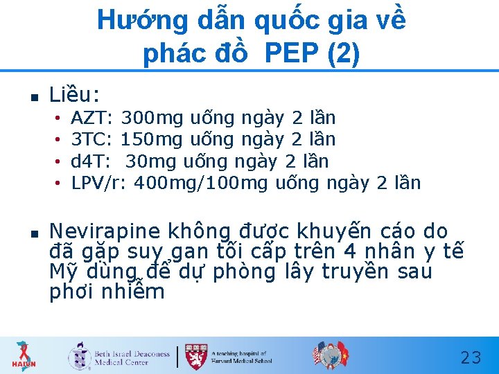 Hướng dẫn quốc gia về phác đồ PEP (2) n Liều: • • n