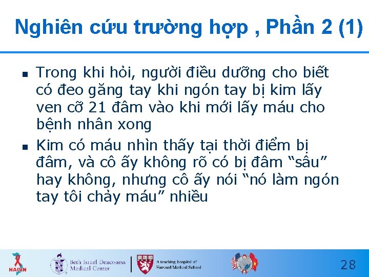 Nghiên cứu trường hợp , Phần 2 (1) n n Trong khi hỏi, người