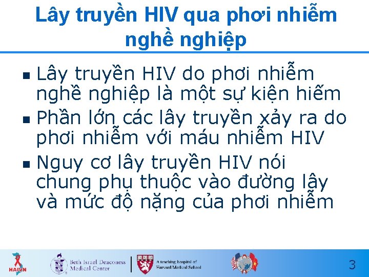 Lây truyền HIV qua phơi nhiễm nghề nghiệp Lây truyền HIV do phơi nhiễm