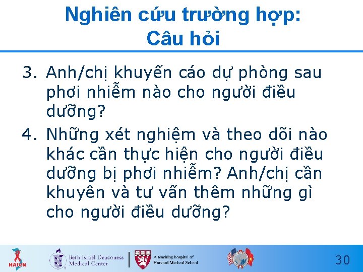 Nghiên cứu trường hợp: Câu hỏi 3. Anh/chị khuyến cáo dự phòng sau phơi