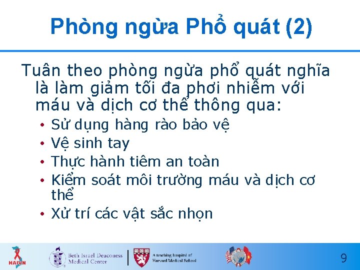 Phòng ngừa Phổ quát (2) Tuân theo phòng ngừa phổ quát nghĩa là làm