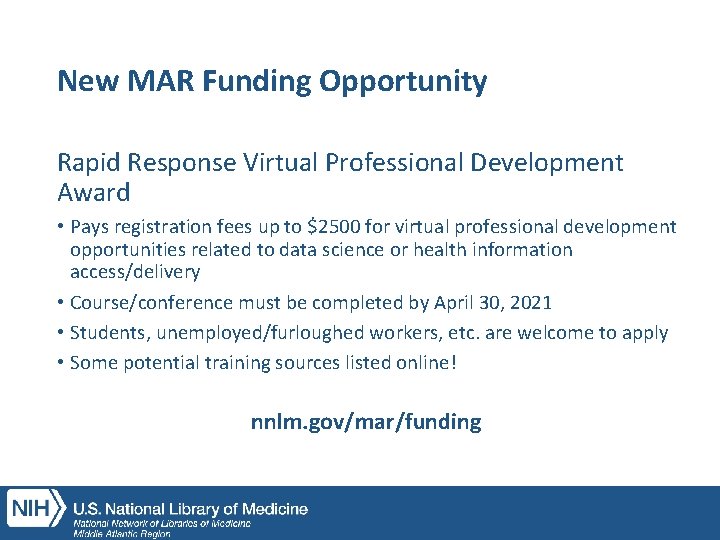 New MAR Funding Opportunity Rapid Response Virtual Professional Development Award • Pays registration fees