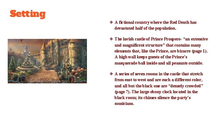 Setting ❖ A fictional country where the Red Death has devastated half of the