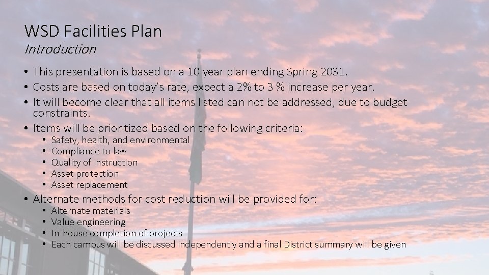 WSD Facilities Plan Introduction • This presentation is based on a 10 year plan