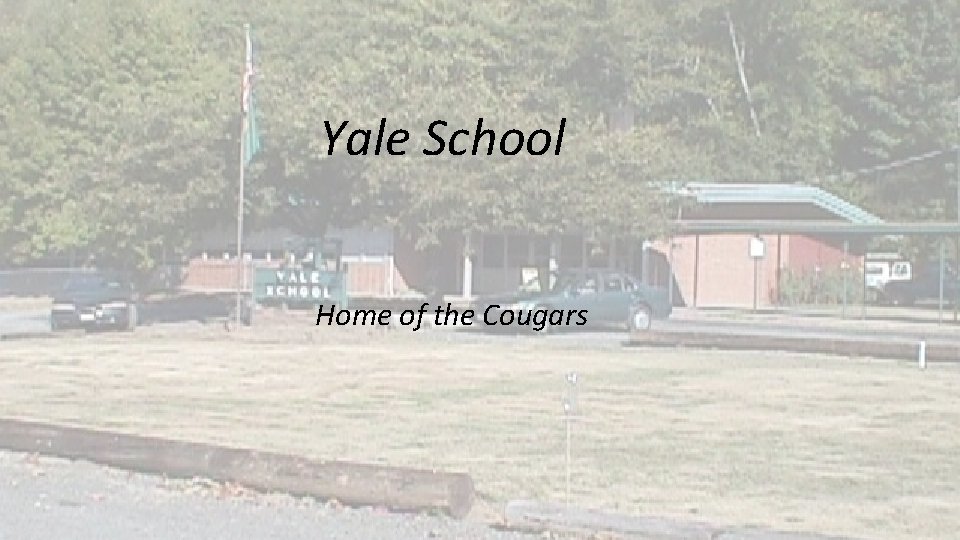 Yale School Home of the Cougars 