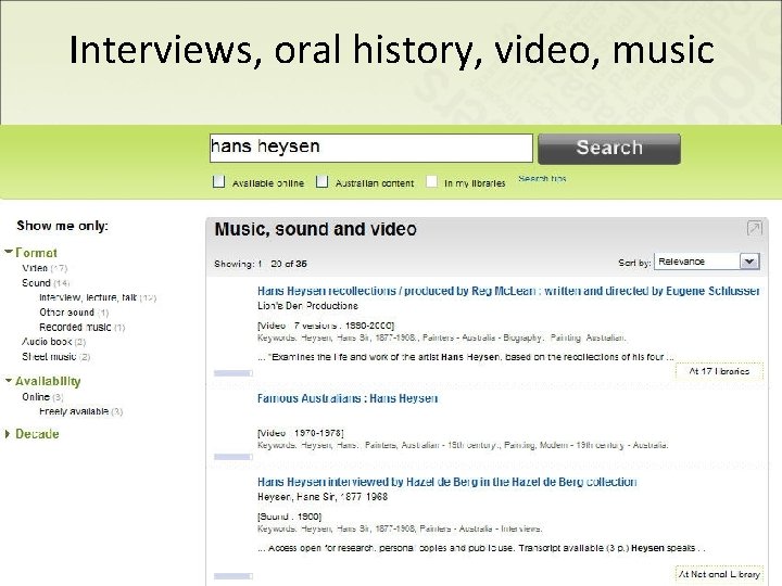 Interviews, oral history, video, music 