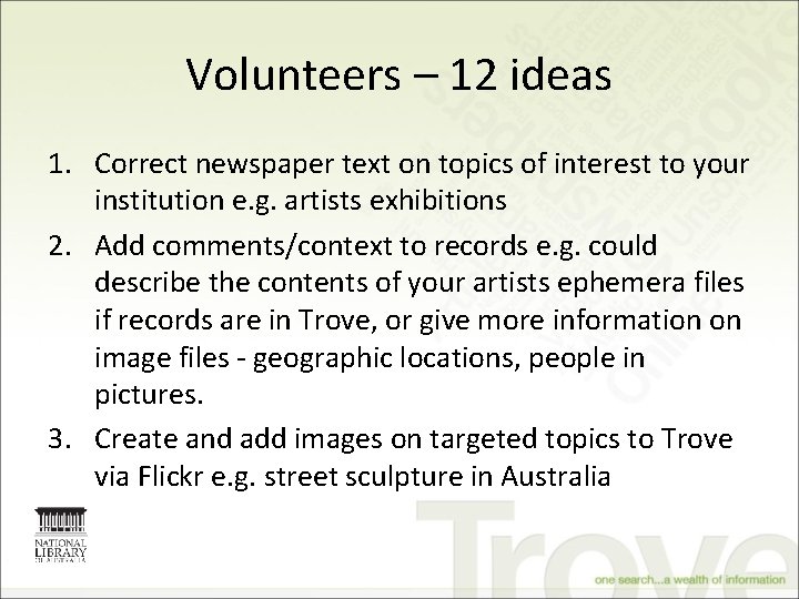 Volunteers – 12 ideas 1. Correct newspaper text on topics of interest to your