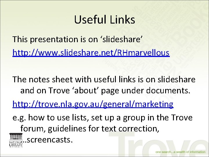 Useful Links This presentation is on ‘slideshare’ http: //www. slideshare. net/RHmarvellous The notes sheet