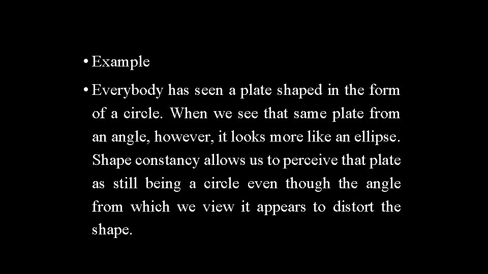  • Example • Everybody has seen a plate shaped in the form of