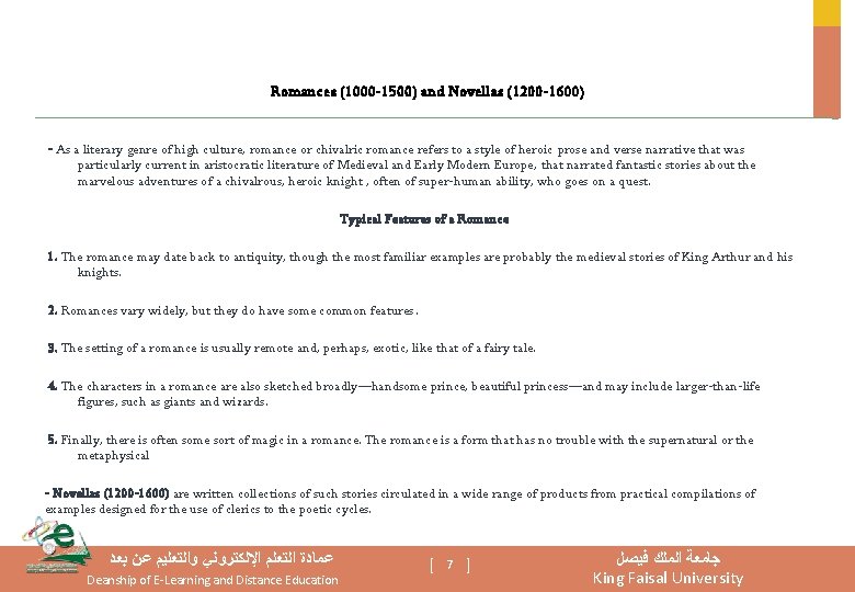 Romances (1000 -1500) and Novellas (1200 -1600) - As a literary genre of high