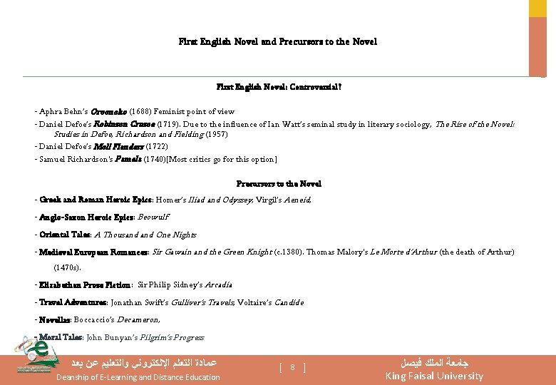 First English Novel and Precursors to the Novel First English Novel: Controversial? - Aphra