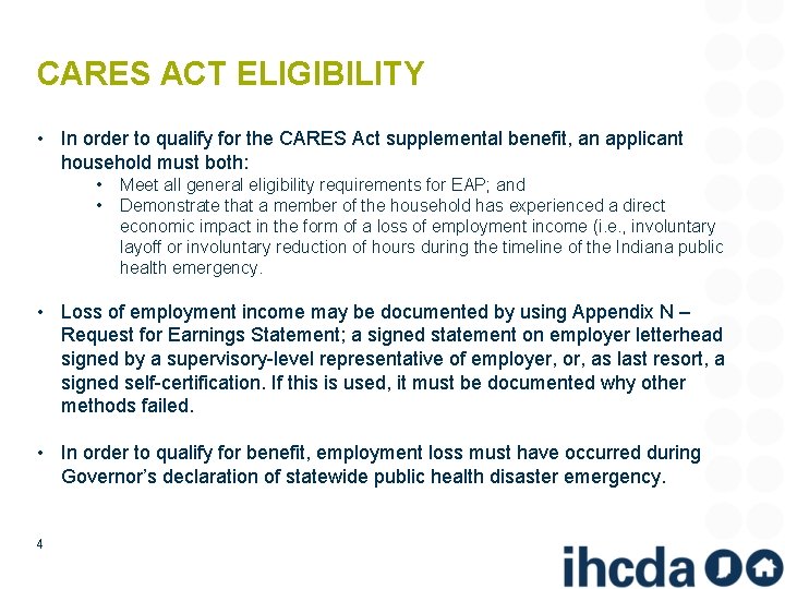 CARES ACT ELIGIBILITY • In order to qualify for the CARES Act supplemental benefit,