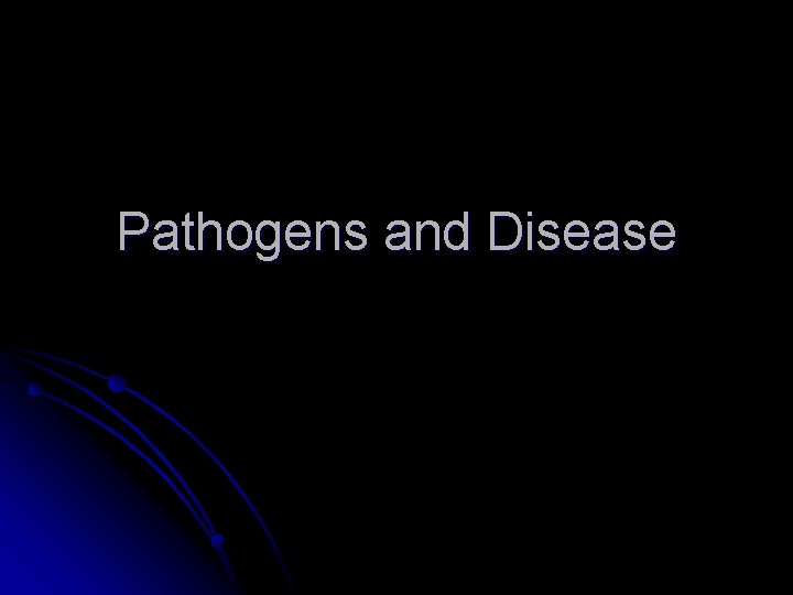 Pathogens and Disease 