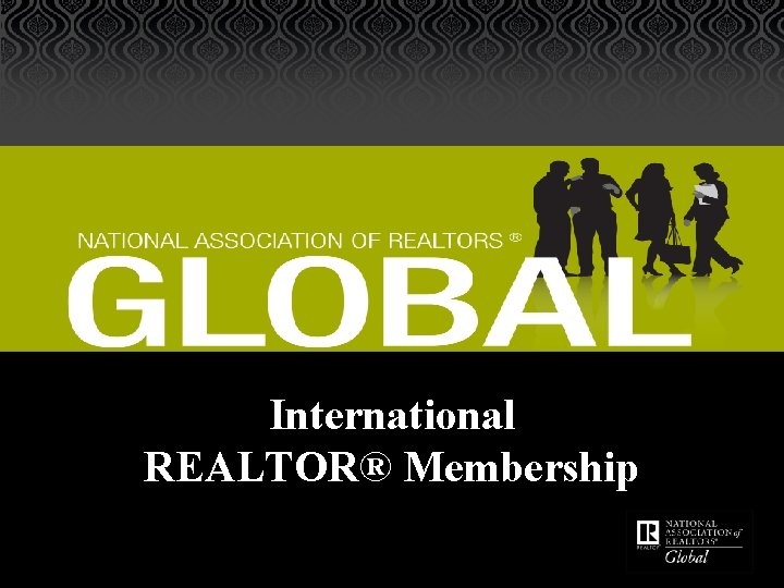 International REALTOR® Membership 